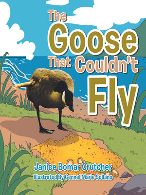 cover image of The Goose That Couldn't Fly